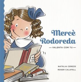 Valenta com tu. Mercè Rodoreda