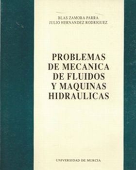 Problemas de Mecánica de Fluidos y Máquinas Hidráulicas