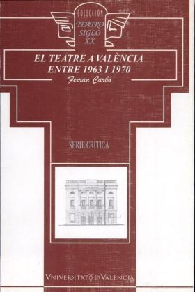 EL TEATRE A VALÈNCIA ENTRE 1963 I 1970