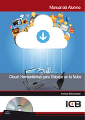 Cloud: Herramientas para Trabajar en la Nube - Incluye Contenido Multimedia