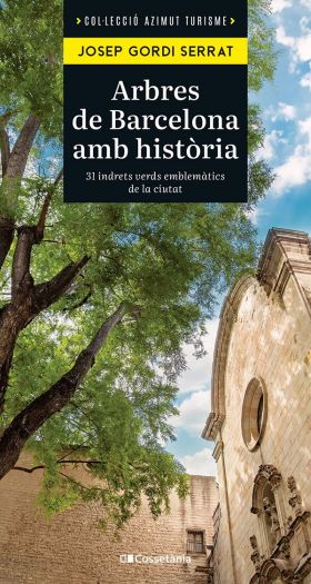 ARBRES DE BARCEONA AMB HISTORIA