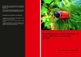 CARACTERIZACIÓN Y CONTROL LA PLAGAS EN ÁREAS EDIFICADAS Y AJARDINADAS. UF1505.