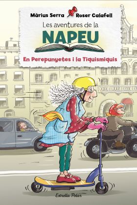 LES AVENTURES DE LA NAPEU. EN PEREPUNYETES I LA TI