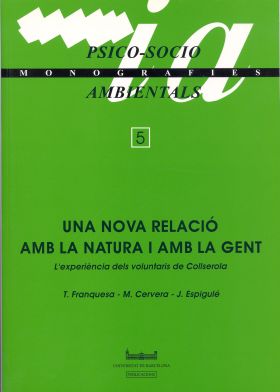 Una nova relació amb la natura i amb la gent (L'experiència dels voluntaris de 