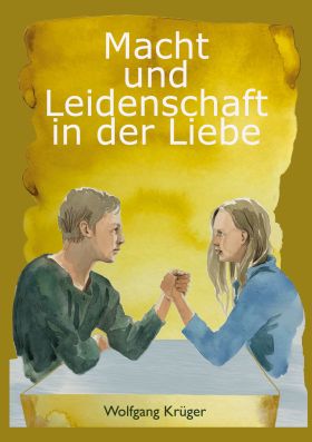 MACHT UND LEIDENSCHAFT IN DER LIEBE