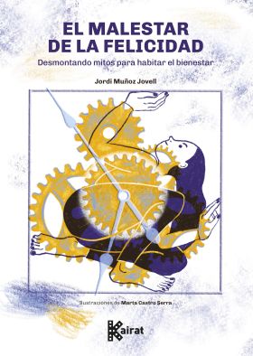 MALESTAR DE FELICIDAD, EL