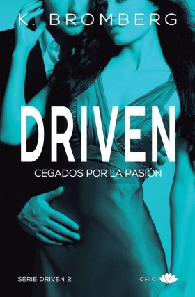DRIVEN. CEGADOS POR LA PASION