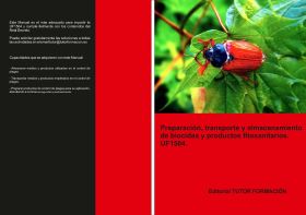 PREPARACIÓN, TRANSPORTE Y ALMACENAMIENTO DE BIOCIDAS Y PRODUCTOS FITOSANITARIOS.