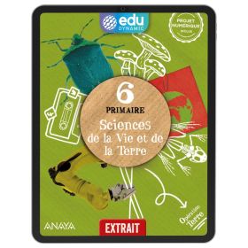 SCIENCES DE LA VIE ET DE LA TERRE 6. LIVRE NUMÉRIQUE POUR LÉLÈVE. EDUDYNAMIC