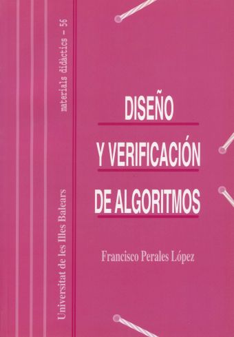 DISEÑO Y VERIFICACIÓN DE ALGORITMOS