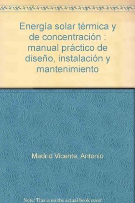 Energía solar térmica y de concentración