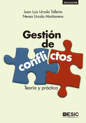 GESTION DE CONFLICTOS. TEORIA Y PRACTICA