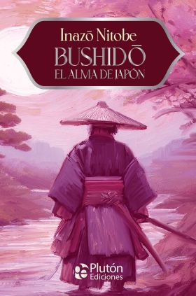 BUSHIDO, EL ALMA DE JAPON