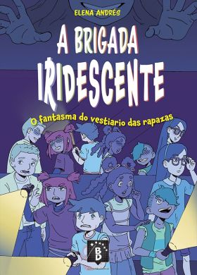 A brigada iridescente. O labirinto dos inchables
