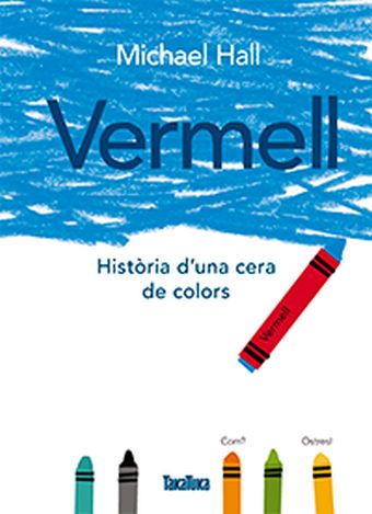 VERMELL HISTORIA D UNA CERA DE COLORS (CATALAN)