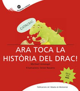 Catacrac. Ara toca la història del drac!