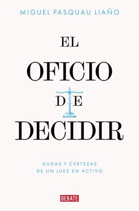 OFICIO DE DECIDIR, EL
