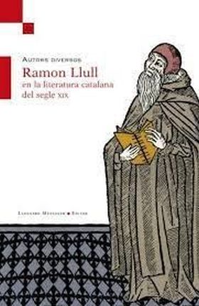 Ramon Llull en la literatura catalana del segle XIX