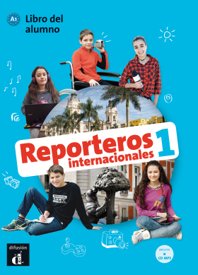Reporteros Internacionales 1 Libro del alumno