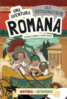 HISTORIONAUTES, ELS. UNA AVENTURA ROMANA