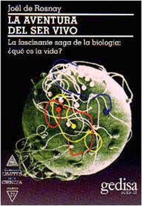 La aventura del ser vivo