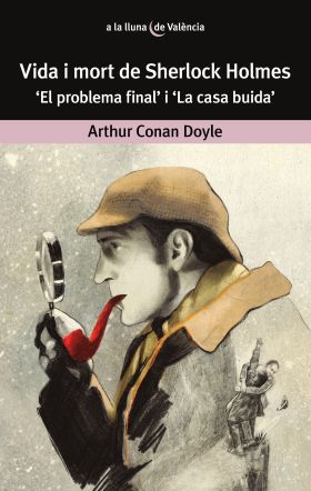 Vida i mort de Sherlock Holmes.