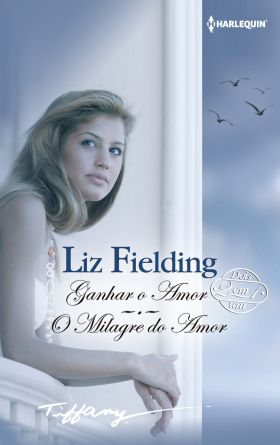 GANHAR O AMOR O MILAGRE DO AMOR