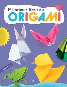 Mi Primer Libro de Origami