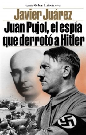 Juan Pujol, el espía que derrotó a Hitler