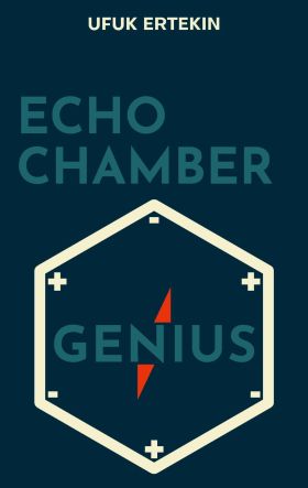 ECHO CHAMBER GENIUS