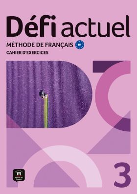 DÉFI ACTUEL 3. CAHIER DEXERCICES