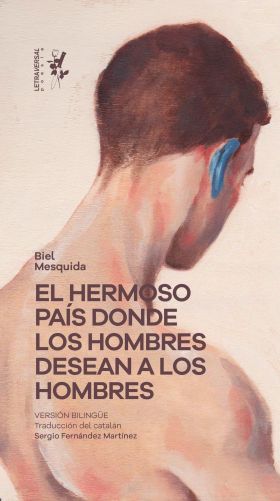 EL HERMOSO PAIS DONDE LOS HOMBRES DESEAN A LOS HOMBRES