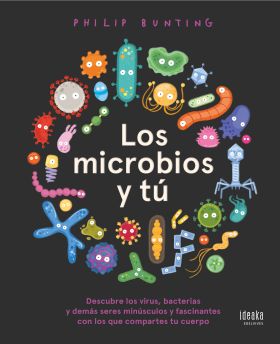 LOS MICROBIOS Y TU