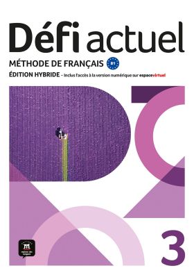 DÉFI ACTUEL 3. ED.HYBRIDE. LIVRE DE LÉLÈVE