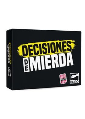 DECISIONES DE MIERDA