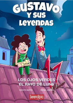 GUSTAVO Y SUS LEYENDAS II / LOS OJOS VERDES Y EL RAYO DE LUNA