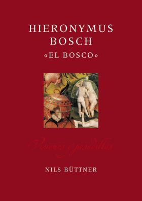 Hieronymus Bosch ""El Bosco""