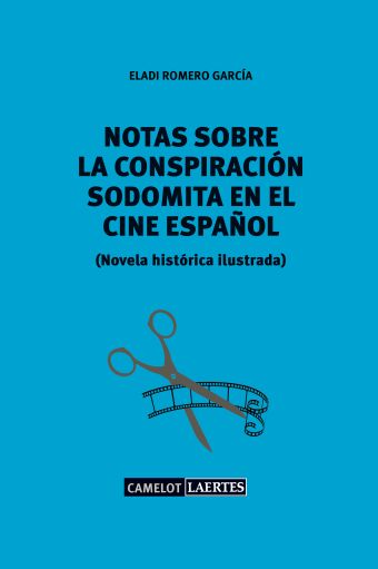 Notas sobre una conspiración sodomita en el cine español