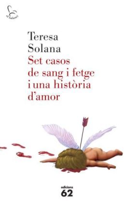 Set casos de sang i fetge i una història d'amor
