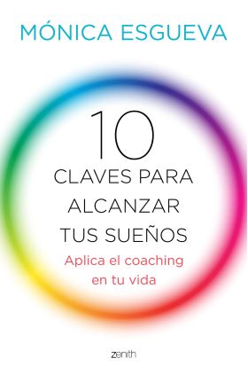 10 CLAVES PARA ALCANZAR TUS SUEÑOS