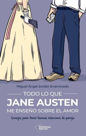 TODO LO QUE JANE AUSTEN ME ENSEÑO SOBRE EL AMOR
