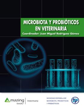 MICROBIOTA Y PROBIÓTICOS EN VETERINARIA