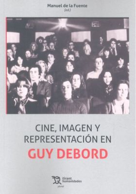 Cine, Imagen y Representación en Guy Debord