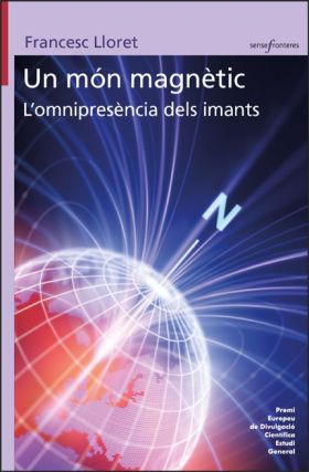 UN MON MAGNETIC. LOMINPRESENCIA DELS IMANTS