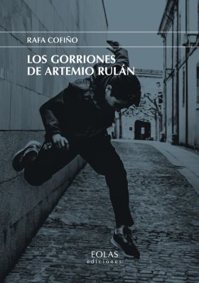 LOS GORRIONES DE ARTEMIO RULAN