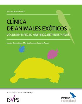 CLINICA DE ANIMALES EXOTICOS. VOLUMEN 1: PECES, ANFIBIOS, REPTILE