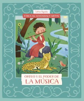 FABULAS, LEYENDAS Y MITOS : ORFEO Y EL PODER DE LA MUSICA