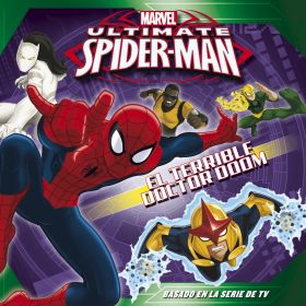 Spider-Man. El terrible doctor Doom