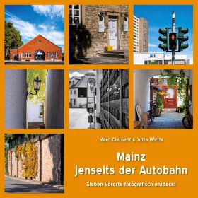 MAINZ JENSEITS DER AUTOBAHN