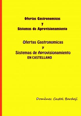 Ofertas Gastronómicas y Sistemas de Aprovisionamiento EN CASTELLANO